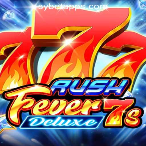 RushFever7sDeluxe: The Ultimate Casino Experience by SY.BET Oficial Slots Brasil #1